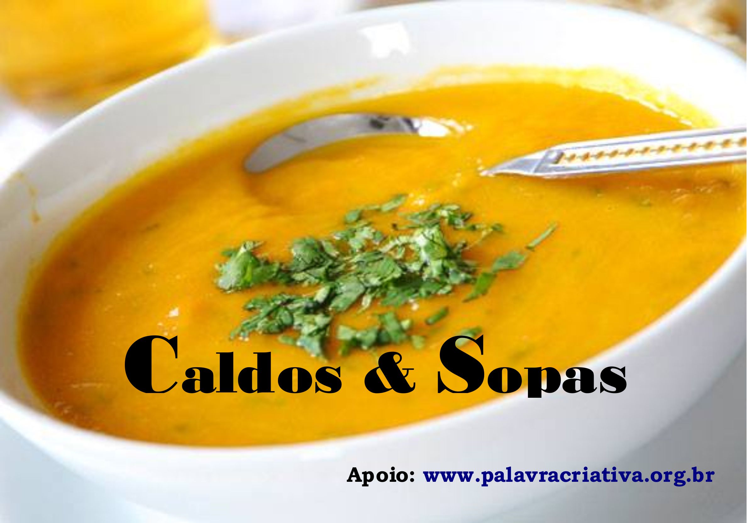 Receitas De Caldos E Sopas Palavra Criativa Palavra Criativa